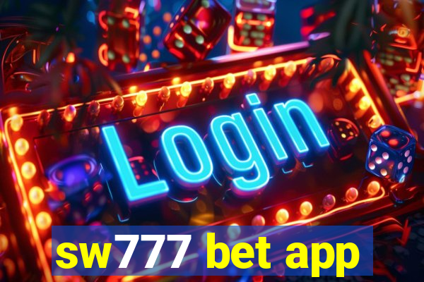 sw777 bet app